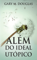 Além do Ideal Utópico (Portuguese)