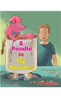 A Poodle in My Noodles