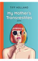 My Mother's Transvestites