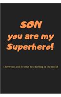 2020 Son You Are My Superhero