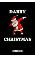Dabby Christmas Notebook: 100 Lined Pages - 6X9 Inches - Sketchbook - Diary - Journal - For Men And Women - Christmas Or Birthday Gift For Him And Her - Funny Gift Idea - For