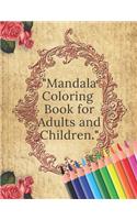 Mandala Coloring Book for Adults and Children: Coloring Pages Work to Accomplish it