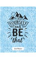 Find Yourself And Be That Goal Planner