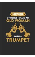 Never Underestimate An Old Woman With A Trumpet
