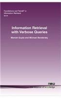 Information Retrieval with Verbose Queries
