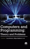 Computers And Programming: Theory And Problems