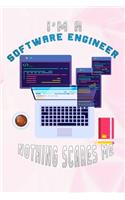 I'm A Software Engineer Nothing Scares Me: coffee addiction for women Lined Notebook / Diary / offensive Journal For Best Wishes Birthdays party, Anniversaries, and Special Events Gag Gift fo