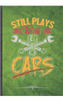 Still Plays with Cars