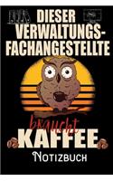 Dieser Verwaltungsfachangestellte braucht Kaffee - Notizbuch: DIN A5 Notizbuch / Notizheft /Journal kariert und 120 Seiten. Perfektes Geschenk von Kollegen für Kollege für den passenden Beruf.