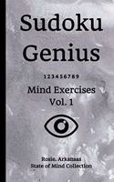 Sudoku Genius Mind Exercises Volume 1: Rosie, Arkansas State of Mind Collection