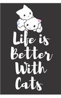 Life is Better With Cats