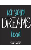 Let Your Dreams Lead