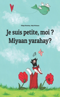 Je suis petite, moi ? Miyaan yarahay?: Un livre d'images pour les enfants (Edition bilingue français-somali)