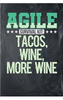 Agile Survival Kit: Tacos, Wine, More Wine: Chalkboard, Green Design, Blank College Ruled Line Paper Journal Notebook for Project Managers and Their Families. (Agile an