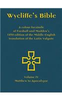 Wycliffe's Bible - A colour facsimile of Forshall and Madden's 1850 edition of the Middle English translation of the Latin Vulgate