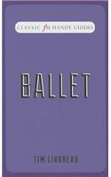 Ballet (Classic FM Handy Guides)