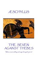 Æschylus - The Seven Against Thebes