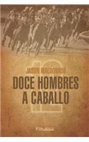 Doce hombres a caballo