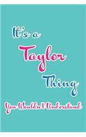 It's a Taylor Thing You Wouldn't Understand