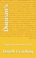 Danism's: Sayings from the Book of Dan