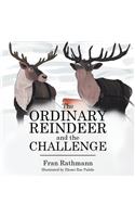 Ordinary Reindeer and the Challenge