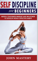 Self-Discipline for Beginners