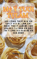 Mỳ Ý TƯƠi TỰ Làm