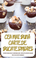 Cea Mai BunA Carte de Bucate s'Mores
