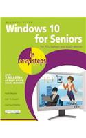 Windows 10 for Seniors in Easy Steps for PCs, Laptops and Touch Devices