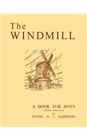 Windmill, a book for boys young and old