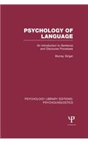 Psychology of Language (Ple: Psycholinguistics)