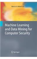 Machine Learning and Data Mining for Computer Security: Methods and Applications
