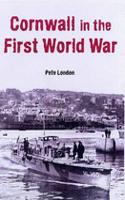 Cornwall in the First World War