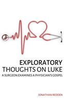 Exploratory Thoughts on Luke
