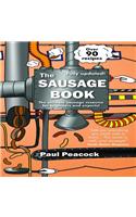 The Sausage Book: The Ultimate Sausage Resource for Beginners and Experts