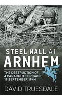 Steel Wall at Arnhem