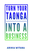 Turning Your Taonga Into a Business
