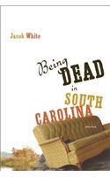 Being Dead in South Carolina