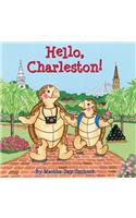 Hello, Charleston!: (Hello)