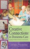 Creative Connections in Dementia Care