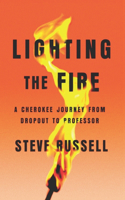 Lighting the Fire