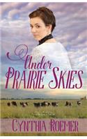 Under Prairie Skies