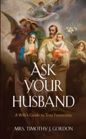 Ask Your Husband