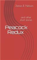 Peacock Redux and Other Short Stories