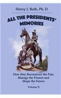All the Presidents' Memories