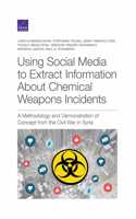 Using Social Media to Extract Information about Chemical Weapons Incidents