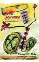 Joy Ride: My One-Legged Journey to Self Acceptancce