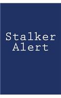 Stalker Alert: Notebook