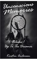 Unconscious Memories Volume 1
