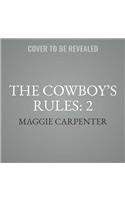 Cowboy's Rules: 2